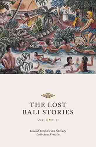 The Lost Bali Stories: Volume II