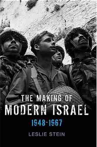 The Making of Modern Israel: 1948 1967