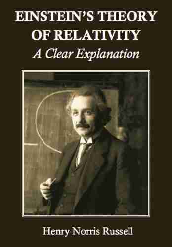 Einstein S Theory Of Relativity: A Clear Explanation