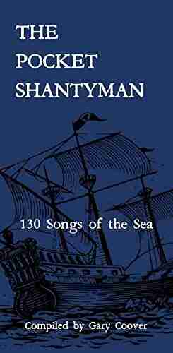 The Pocket Shantyman: 130 Songs Of The Sea