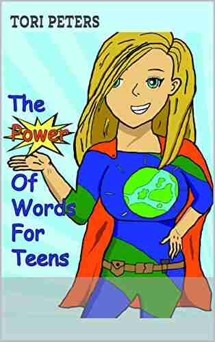 The Power Of Words For Teens