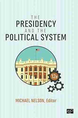 The Presidency and the Political System