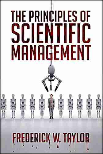 The Principles Of Scientific Management