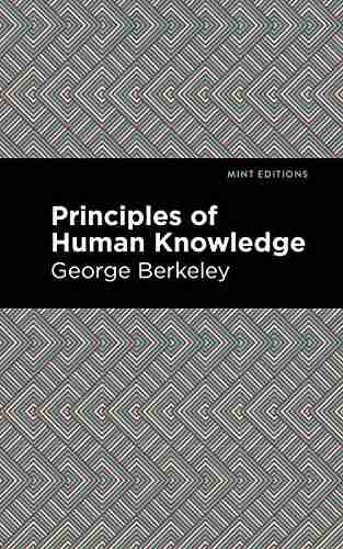 Principles of Human Knowledge (Mint Editions Historical Documents and Treaties)