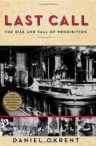 Last Call: The Rise And Fall Of Prohibition