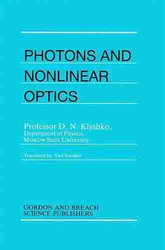 Photons Nonlinear Optics D N Klyshko