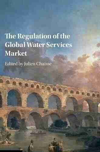 The Regulation Of The Global Water Services Market