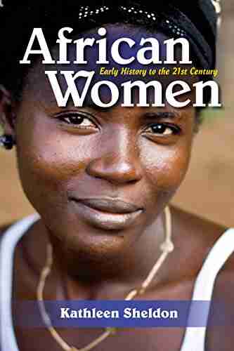 African Women: Early History to the 21st Century