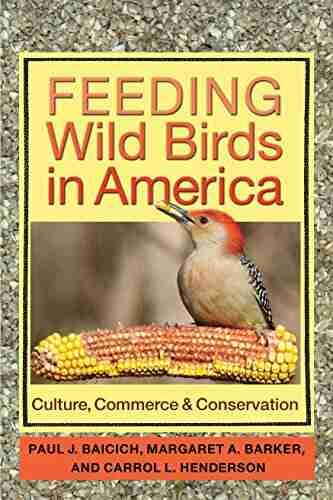 Feeding Wild Birds In America: Culture Commerce And Conservation