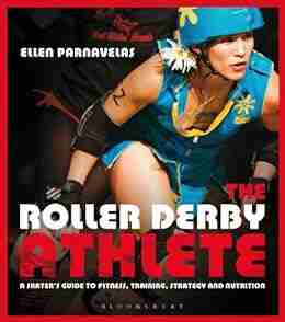 The Roller Derby Athlete Ellen Parnavelas