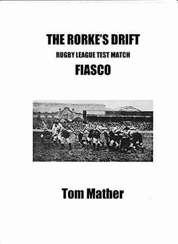 The Rorke s Drift Rugby League Test Match Fiasco