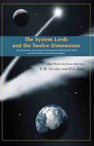 The System Lords And The Twelve Dimensions (EssencePath 3)