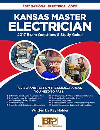 2017 Kansas Master Electrician: 2017 National Electrical Code Exam Questions Study Guide