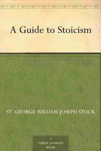 A Guide To Stoicism St George William Joseph Stock