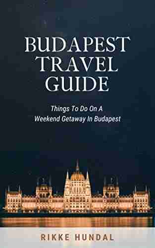 Budapest Travel Guide: What to do on a weekend getaway in Budapest