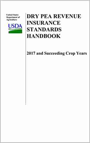 Dry Pea Revenue Insurance Standards Handbook 2017 And Succeeding Crop Years (FCIC 20200U)