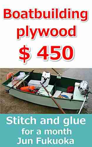 $ 450 for stitch and glue boatbuilding with plywood manual and lure fishing