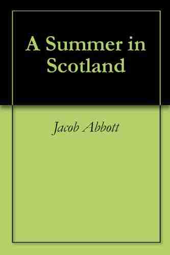 A Summer In Scotland Jacob Abbott