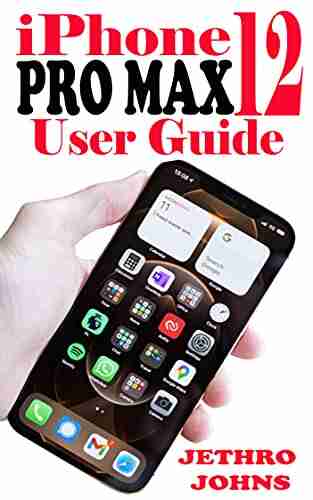 IPhone 12 Pro Max User Guide: The Simple Practical Manual For Beginners And Senior To Master Setup And Teach Yourself Visually The New Apple Pro Max Photography Guide With Tips Tricks For IOS 14