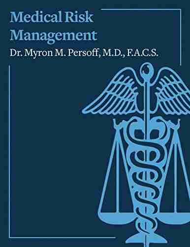 A Primer For Medical Risk Management