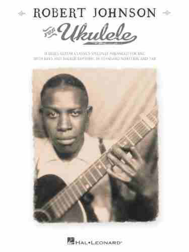 Robert Johnson For Ukulele Songbook