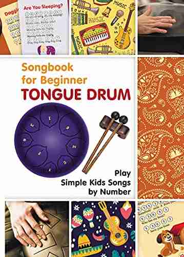 Tongue Drum Songbook for Beginner: Play Simple Kids Songs by Number