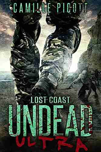 Lost Coast: A Post Apocalyptic Zombie Thriller (Undead Ultra 3)