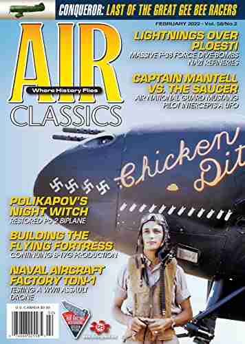 Air Classics Magazine February 2022 Vol 58 / No 2: Where History Flies