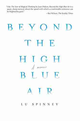 Beyond the High Blue Air: A Memoir