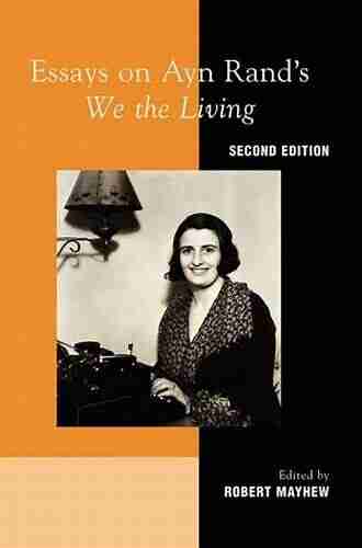 Essays on Ayn Rand s We the Living