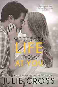 Whatever Life Throws At You (Entangled Teen)