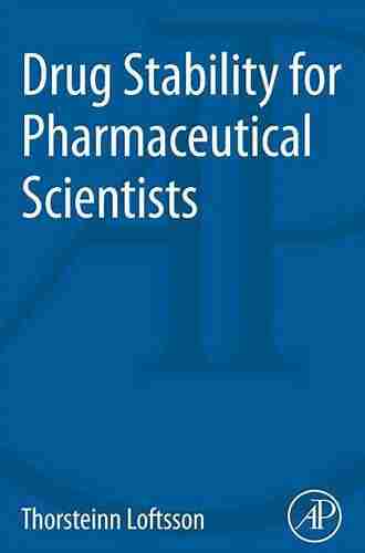 Drug Stability for Pharmaceutical Scientists