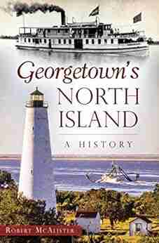 Georgetown S North Island: A History (None)