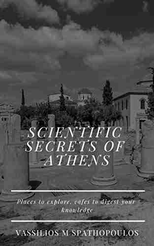 Scientific Secrets of Athens: Places to Explore Cafes to Digest your Knowledge