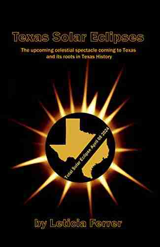 Texas Solar Eclipses: The upcoming celestial spectacle coming to Texas