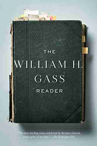 The William H Gass Reader