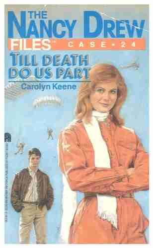 Till Death Do Us Part (Nancy Drew Files 24)