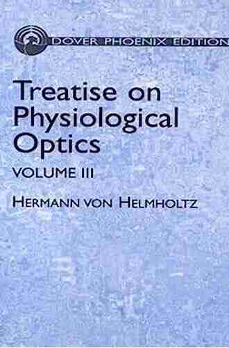 Treatise on Physiological Optics Volume III (Dover on Physics 3)