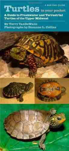 Turtles in Your Pocket: A Guide to Freshwater and Terrestrial Turtles of the Upper Midwest (Bur Oak Guide)