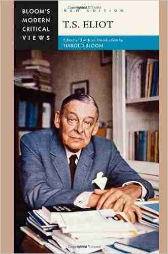 T S Eliot (Bloom s Modern Critical Views (Hardcover))