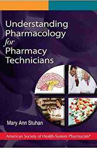 Understanding Pharmacology For Pharmacy Technicians