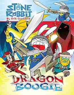 Stone Rabbit #7: Dragon Boogie Erik Craddock