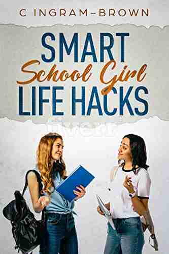 Smart School Girl Life Hacks: How to Become Self Reliant