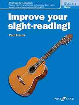 Improve Your Sight Reading Guitar Grades 1 3 (Faber Edition: Improve Your Sight Reading)