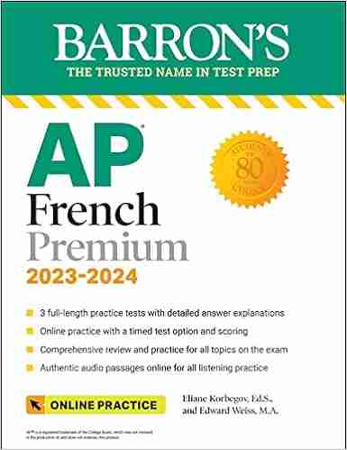 AP French Language and Culture Premium: 3 Practice Tests + Comprehensive Review + Online Audio and Practice (Barron s AP)