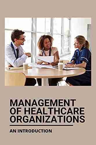 Management Of Healthcare Organizations: An Introduction: Employee Health Programs