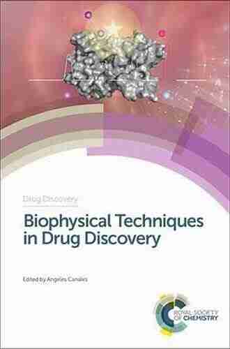 Biophysical Techniques in Drug Discovery (ISSN 61)