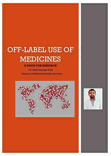 Off Label Use of Medicines: A Door For Research