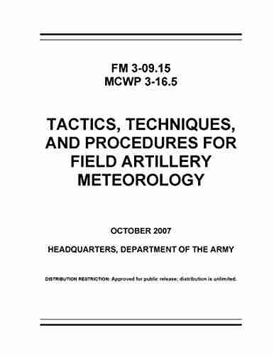 FM 3 09 15 TACTICS TECHNIQUES AND PROCEDURES FOR FIELD ARTILLERY METEOROLOGY