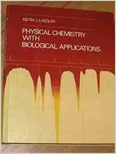 Physical Chemistry with Biological Applications